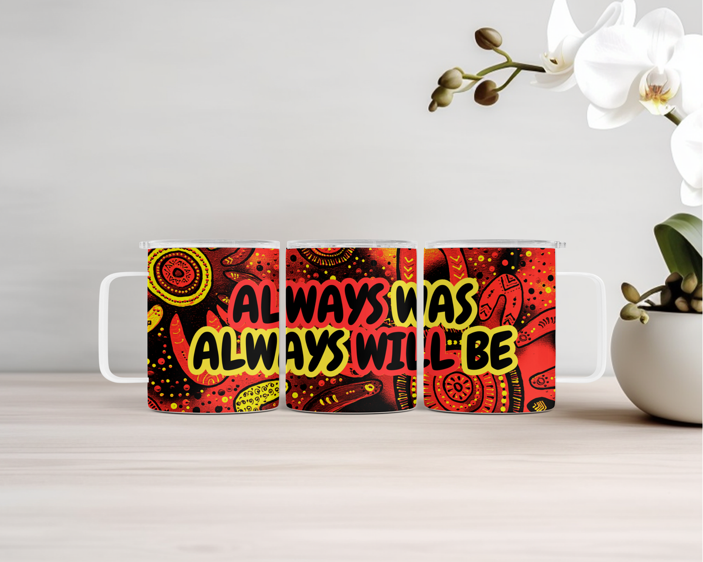 14oz Insulated Mugs - Always Was, Always Will Be