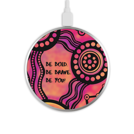 Be Bold - Wireless Phone Charger - Aboriginal Art
